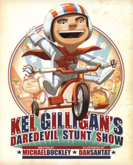 Cover image for Kel Gilligan's Daredevil Stunt Show 