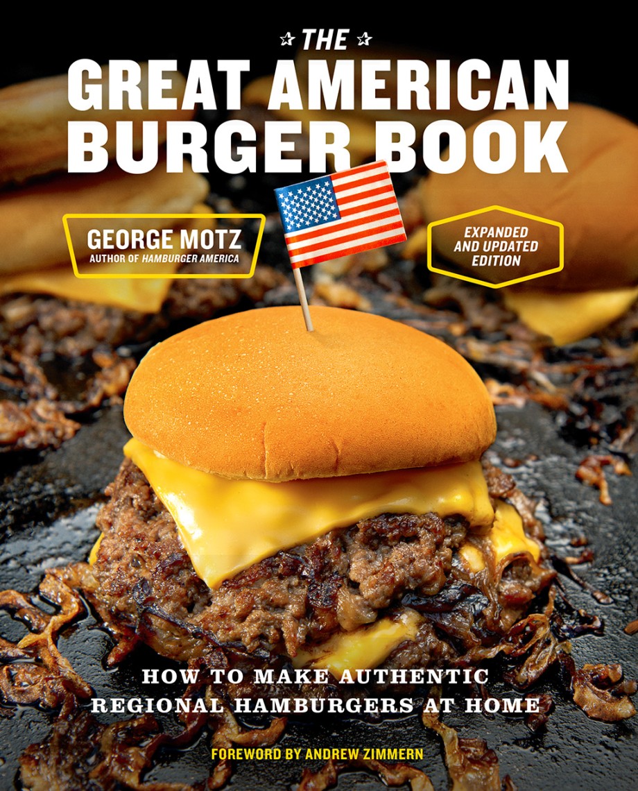 Cover for Great American Burger Book (Expanded and Updated Edition) How to Make Authentic Regional Hamburgers at Home