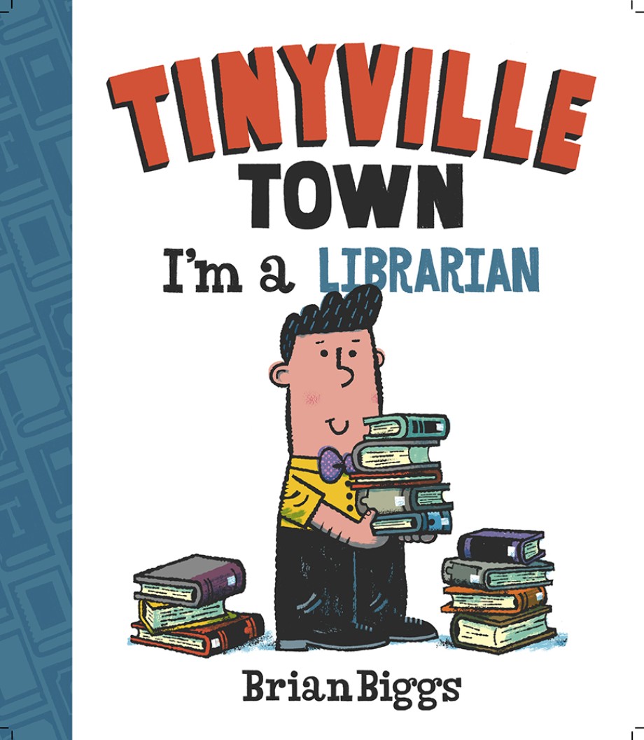 I'm a Librarian (A Tinyville Town Book) 