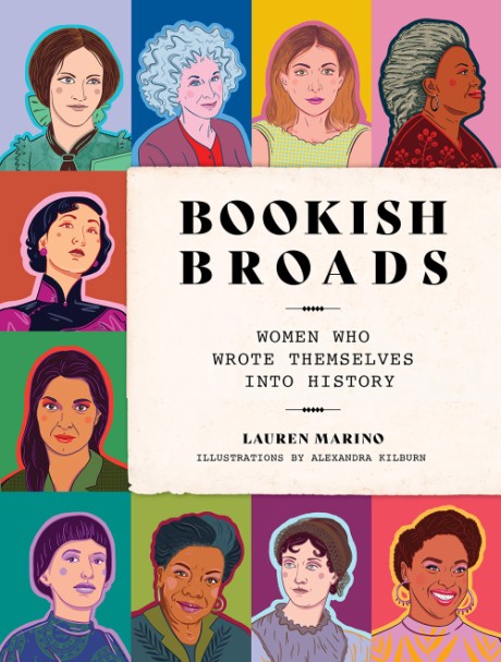 Cover image for Bookish Broads Women Who Wrote Themselves into History