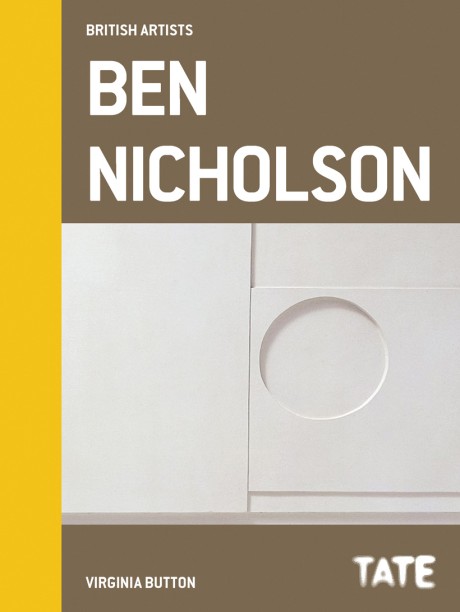 Cover image for Tate British Artists: Ben Nicholson 