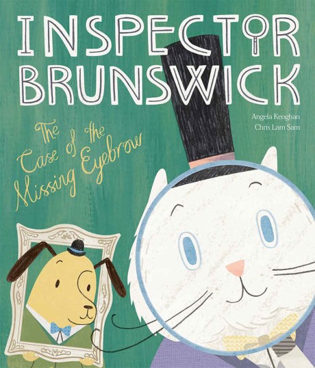 Cover image for Inspector Brunswick: The Case of the Missing Eyebrow 