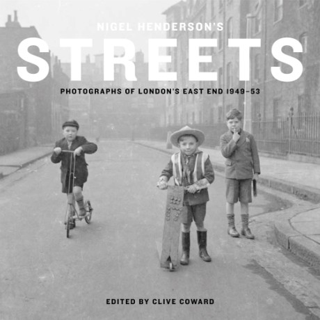 Cover image for Nigel Henderson’s Streets Photographs of London’s East End 1949-53