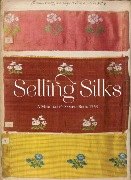 Cover image for Selling Silks A Merchant's Sample Book