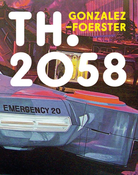 Cover image for TH 2058: Dominique Gonzalez-Foerster