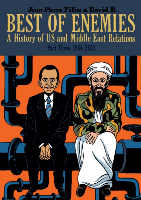 Cover image for Best of Enemies A History of US and Middle East Relations, Part Three: 1984-2013