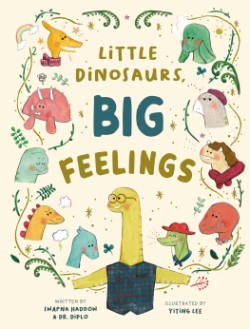 Cover image for Little Dinosaurs, Big Feelings 