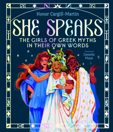 Cover image for She Speaks The Girls of Greek Myths in Their Own Words