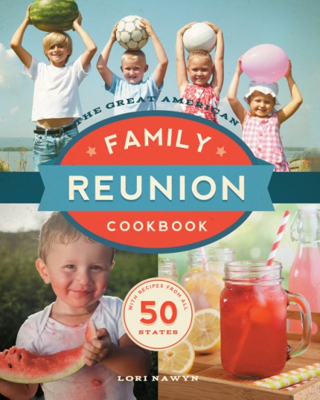 Cover image for Great American Family Reunion Cookbook Activities, Recipes, and Stories from All 50 States