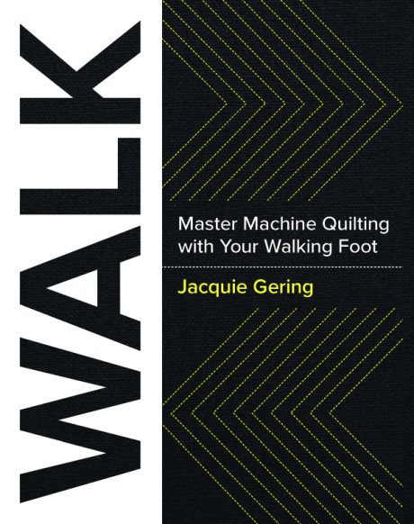 Cover image for WALK Master Machine Quilting with your Walking Foot