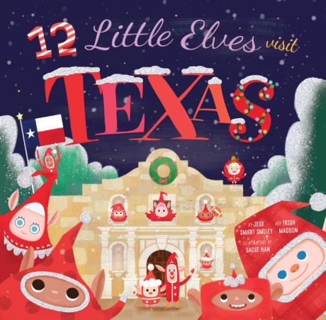 Cover image for 12 Little Elves Visit Texas 