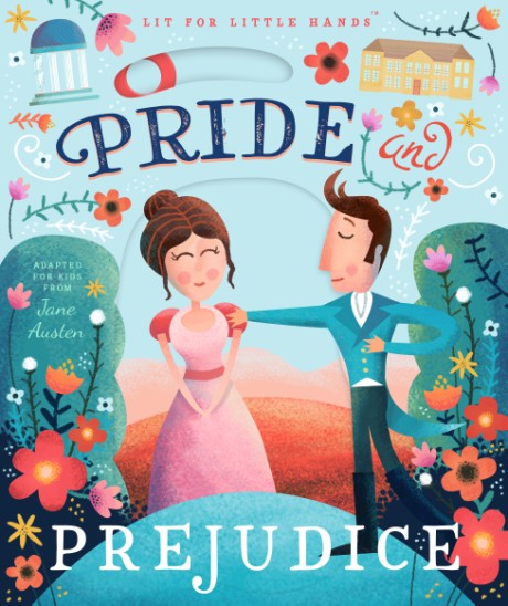 Cover image for Lit for Little Hands: Pride and Prejudice 