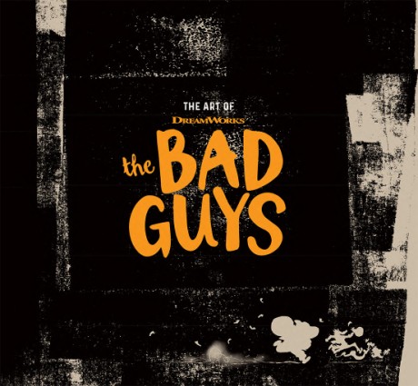Cover image for Art of DreamWorks The Bad Guys 