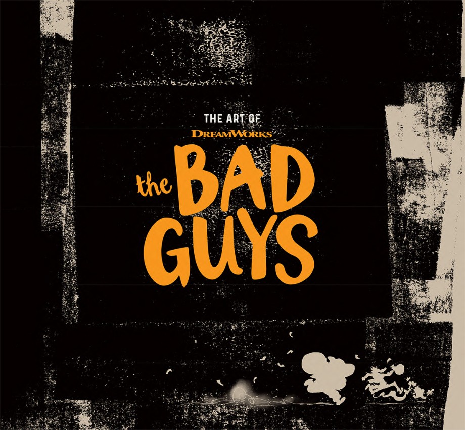 Art of DreamWorks The Bad Guys