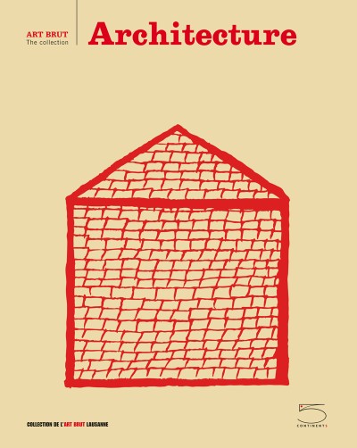 Architecture Art Brut Series