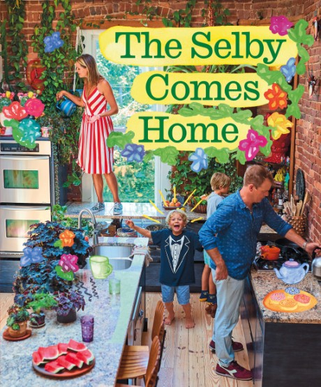 Cover image for Selby Comes Home An Interior Design Book for Creative Families