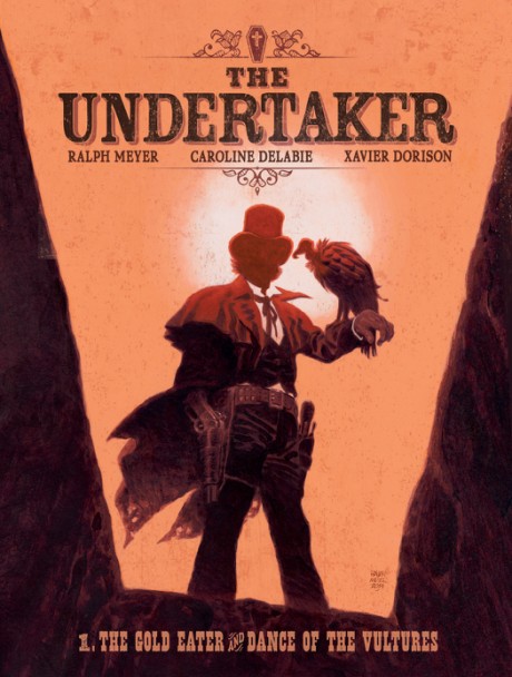 Cover image for Undertaker Volume 1 The Gold Eater & Dance of the Vultures