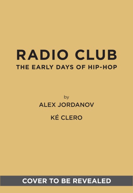 Cover image for Radio Club The Early Days of Hip-Hop