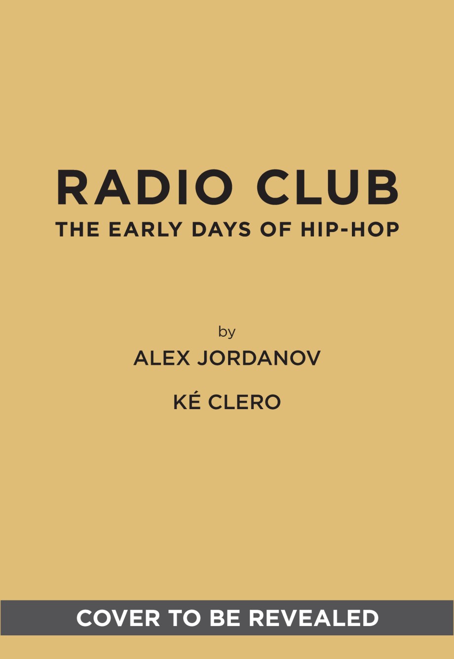 Radio Club The Early Days of Hip-Hop