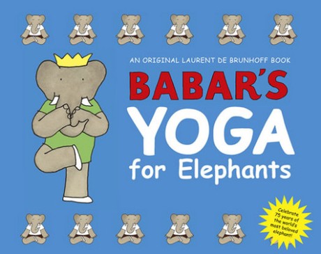 Babar's Yoga for Elephants 