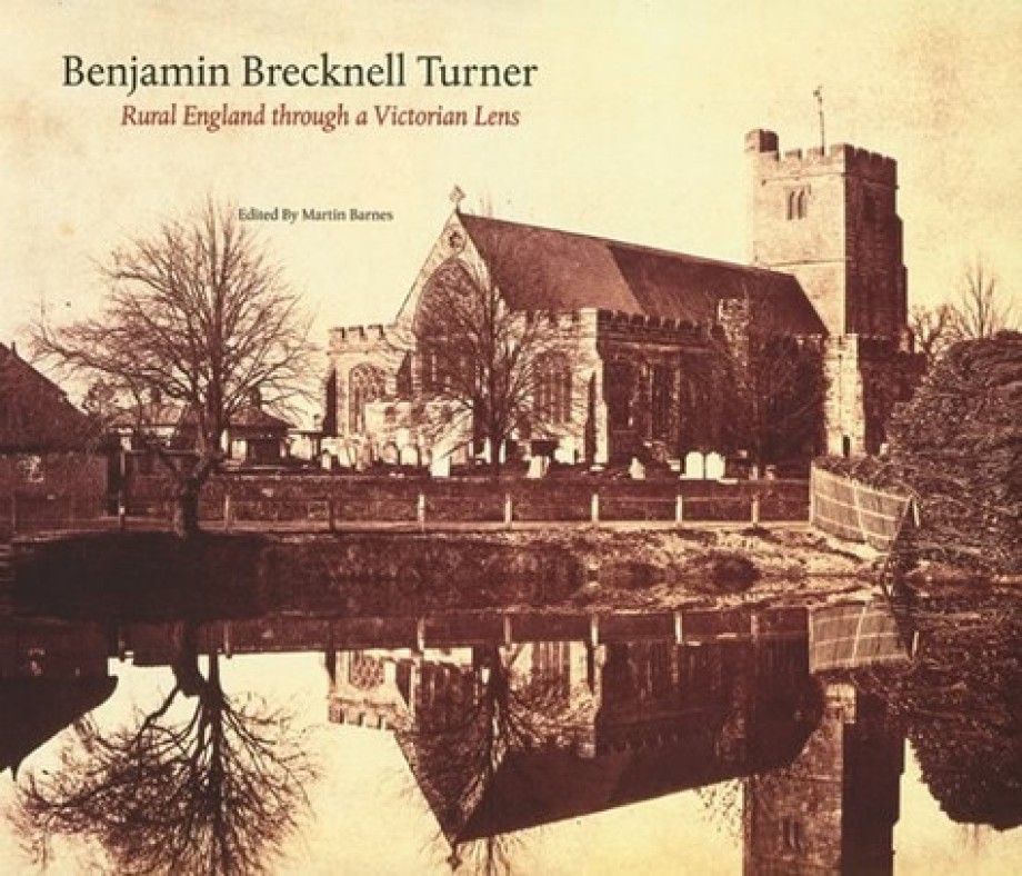 Benjamin Brecknell Turner Rural England Through a Victorian Lens