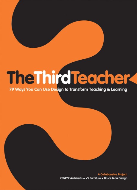 Cover image for Third Teacher 79 Ways You Can Use Design to Transform Teaching & Learning