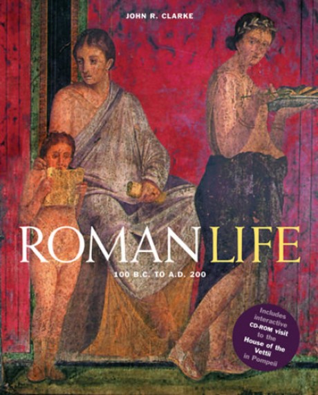 Cover image for Roman Life 100 B.C. to A.D. 200