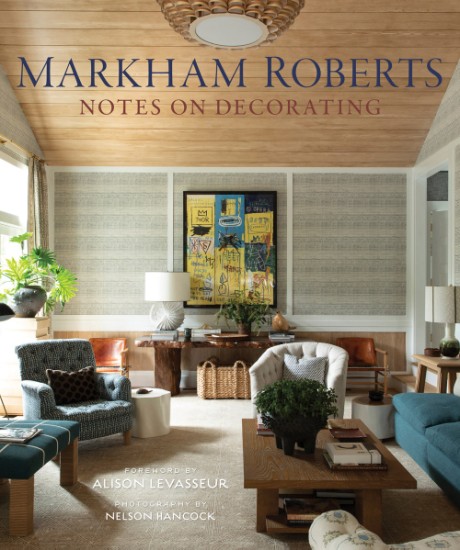 Cover image for Markham Roberts Notes on Decorating