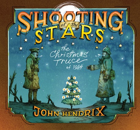 Cover image for Shooting at the Stars The Christmas Truce of 1914