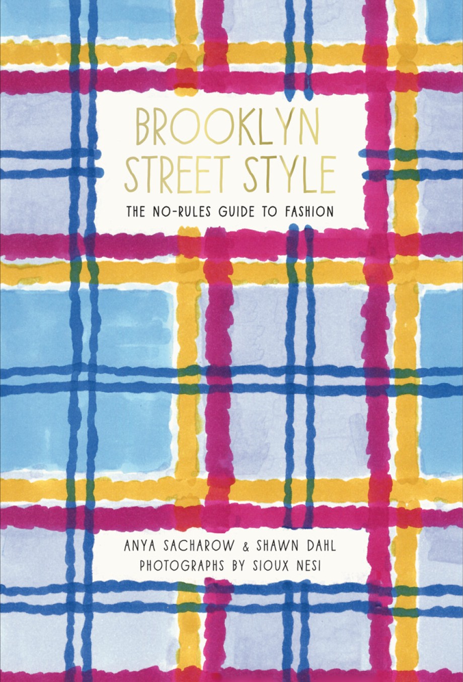Cover for Brooklyn Street Style The No-Rules Guide to Fashion