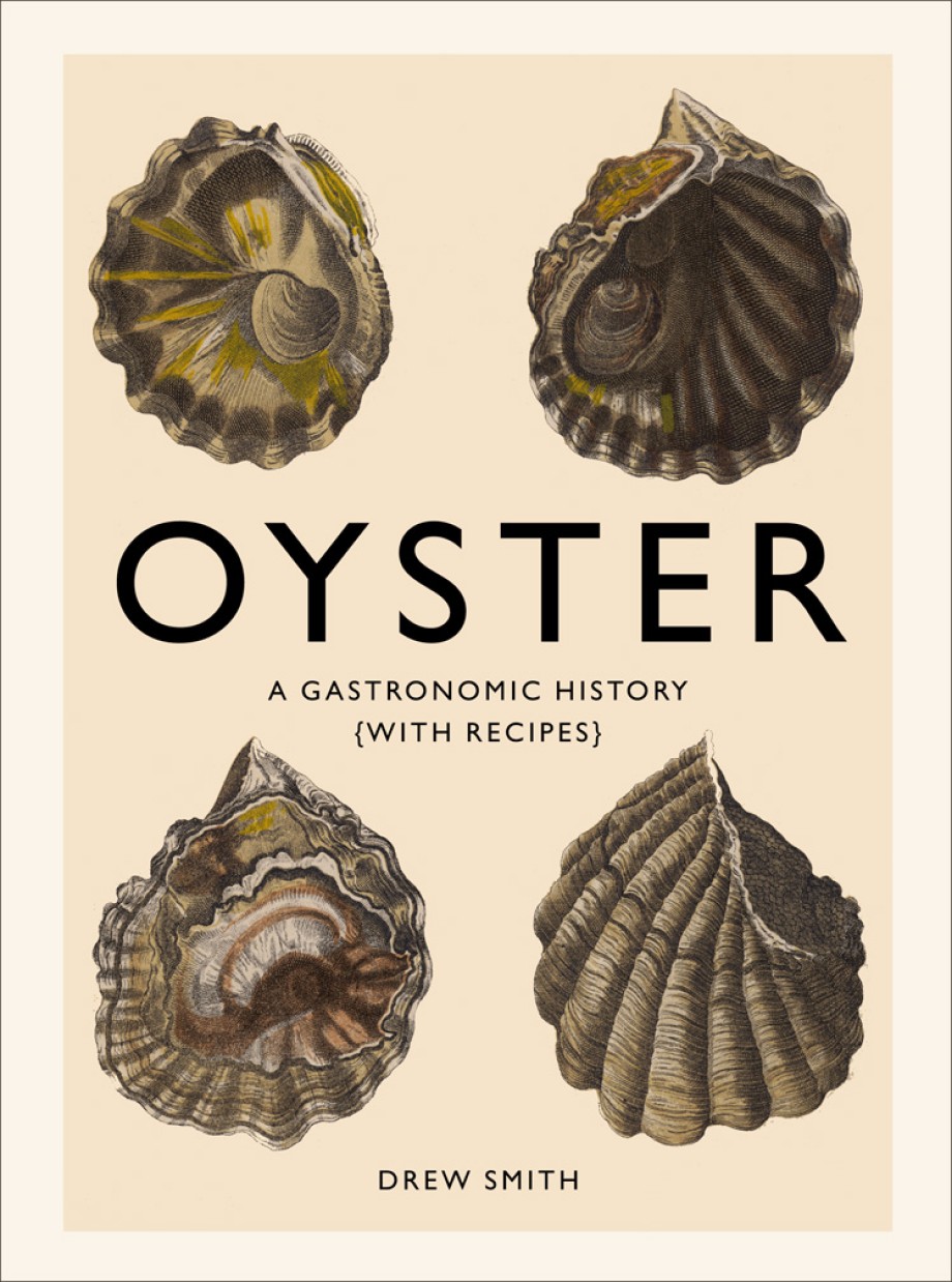 Cover for Oyster A Gastronomic History (with Recipes)