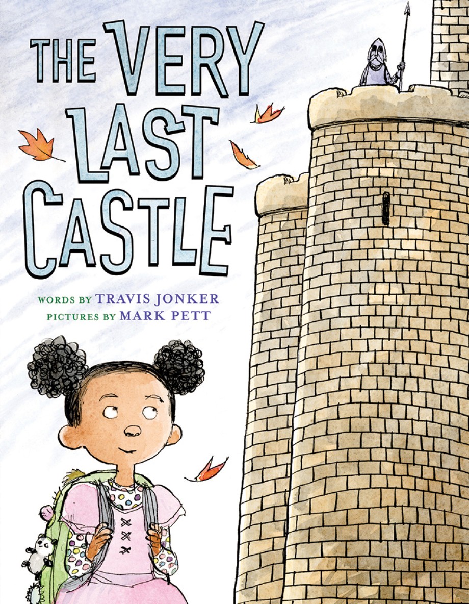 Very Last Castle A Picture Book