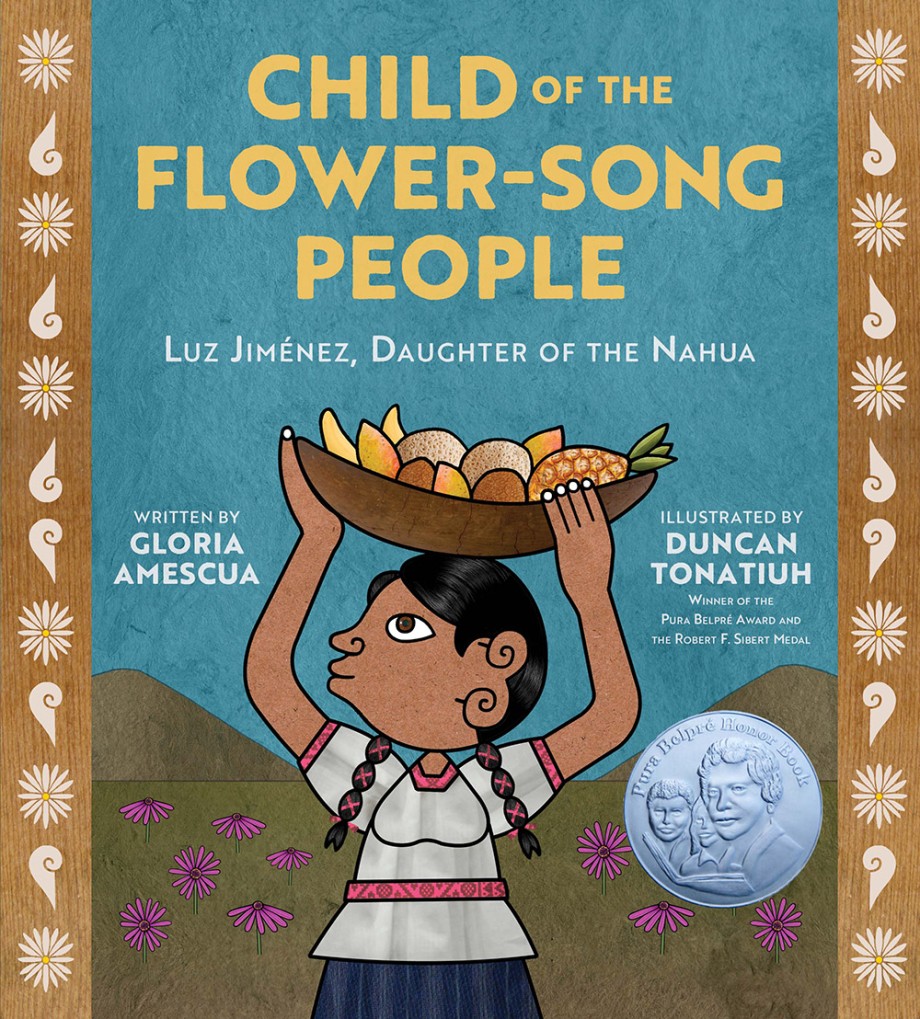 Cover for Child of the Flower-Song People Luz Jiménez, Daughter of the Nahua