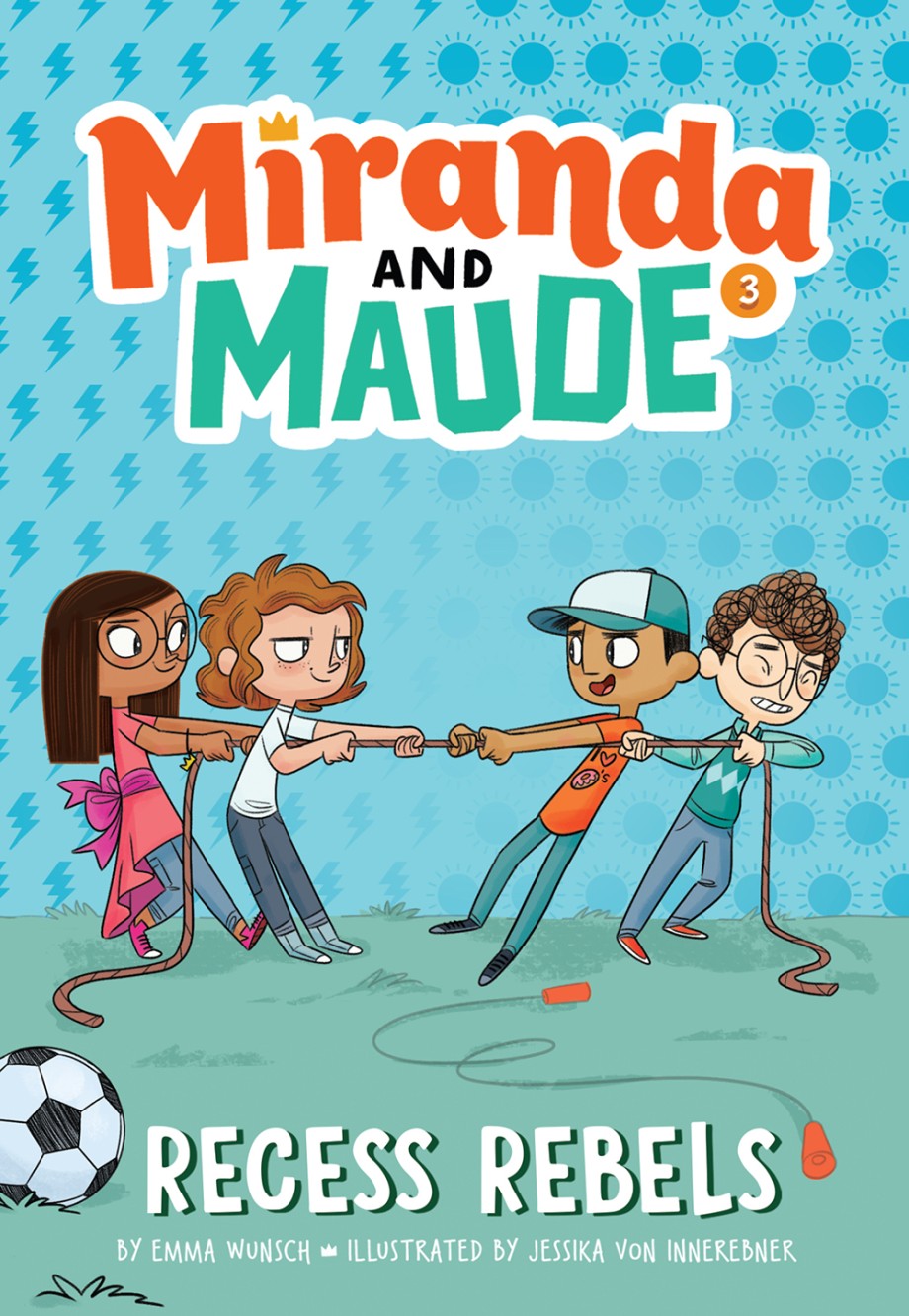 Cover for Recess Rebels (Miranda and Maude #3)