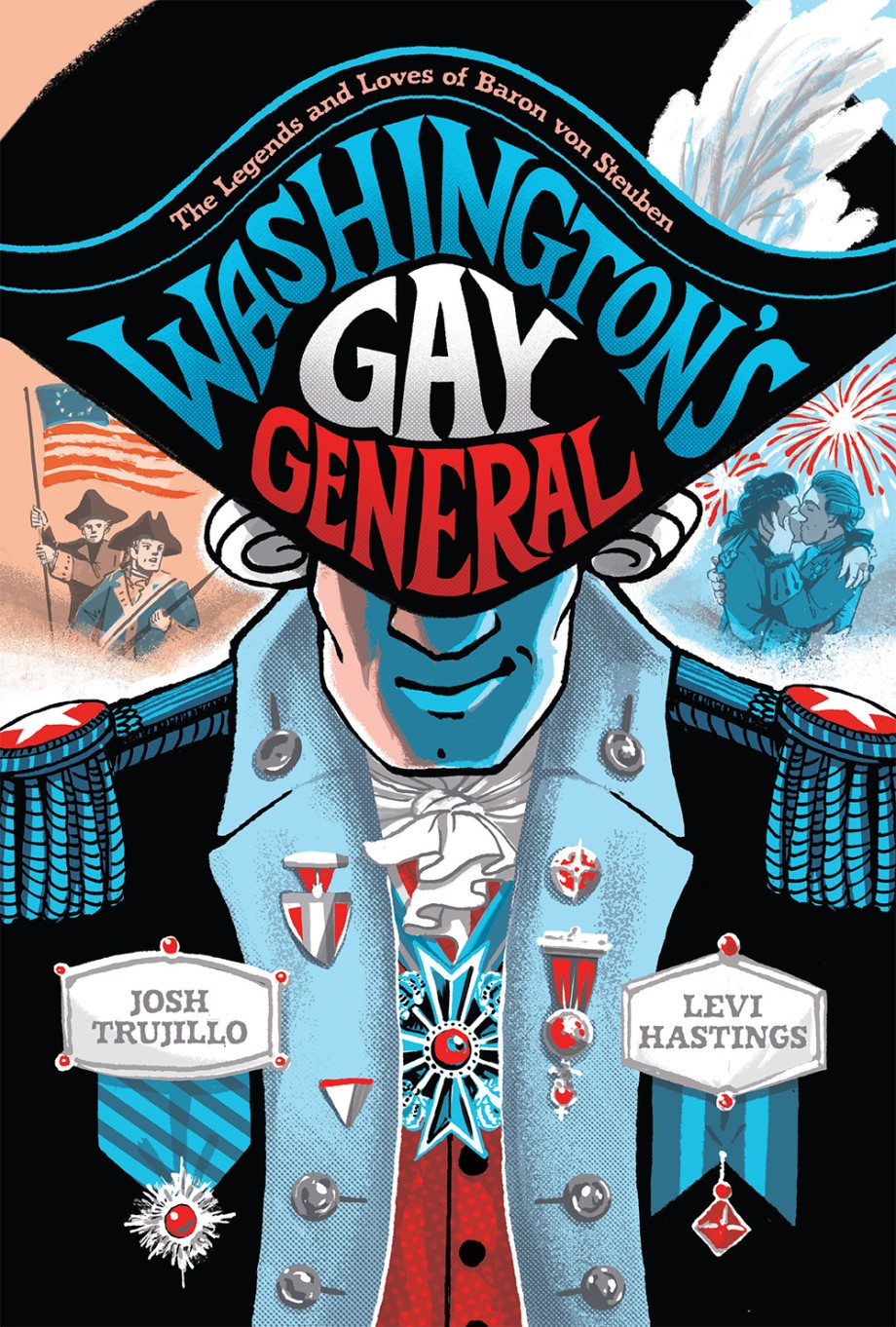 Cover for Washington's Gay General The Legends and Loves of Baron von Steuben