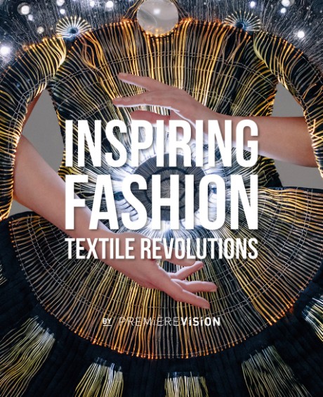 Cover image for Inspiring Fashion Textile Revolutions by Première Vision