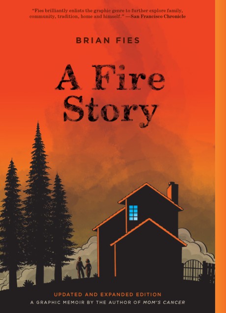 Cover image for Fire Story (Updated and Expanded Edition) A Graphic Novel