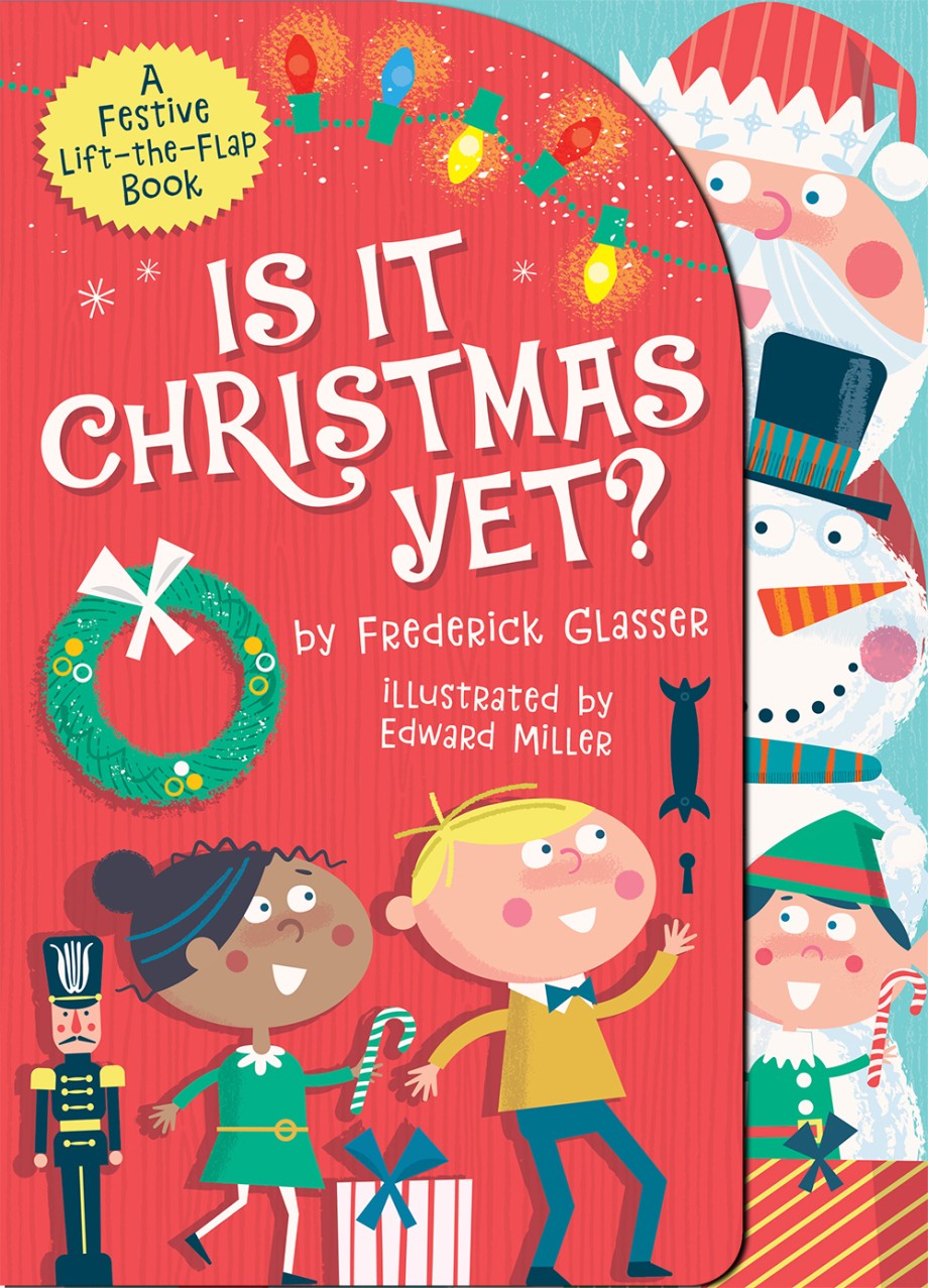 Is It Christmas Yet? A Festive Lift-the-Flap Book