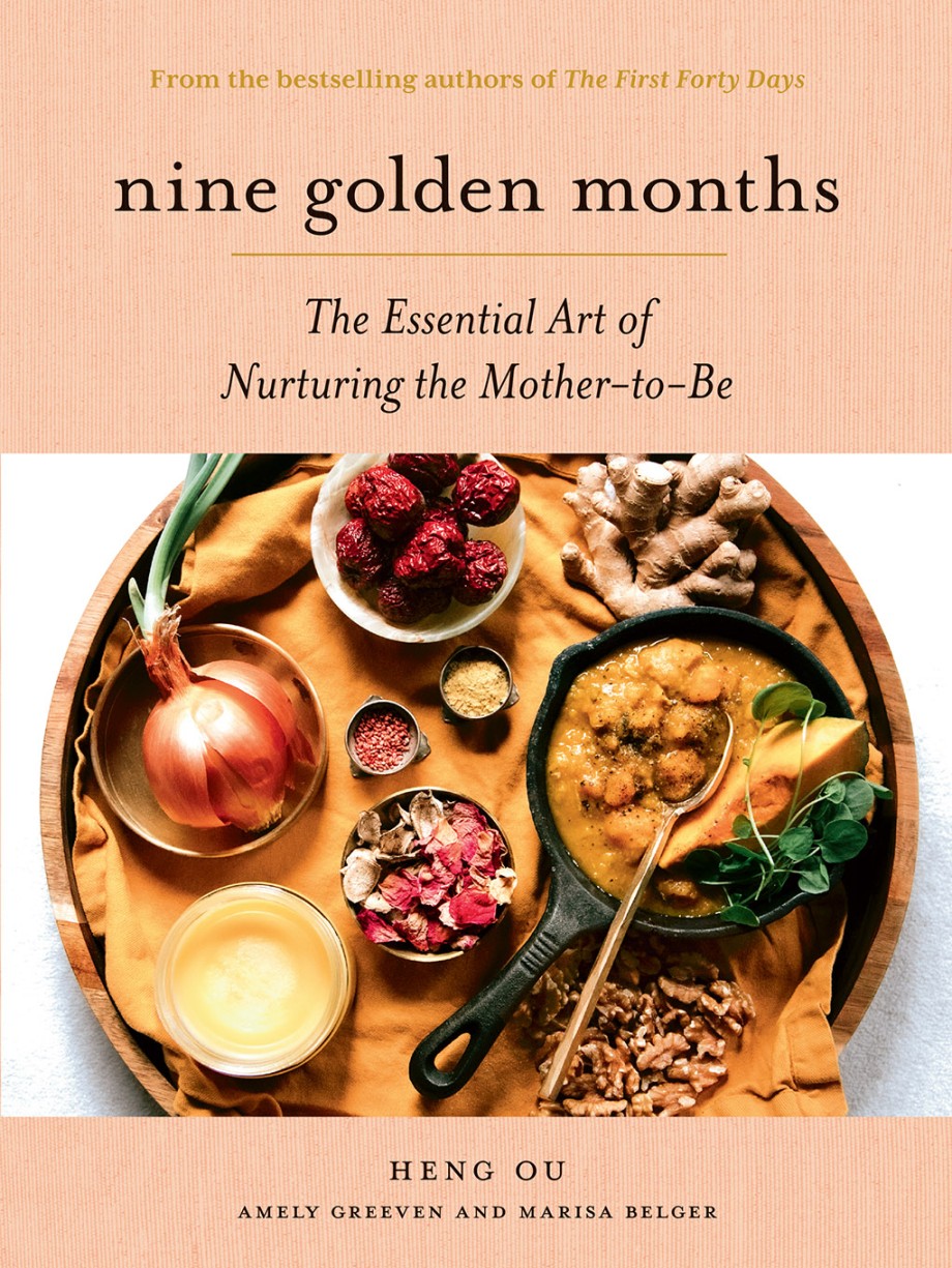 Cover for Nine Golden Months The Essential Art of Nurturing the Mother-To-Be