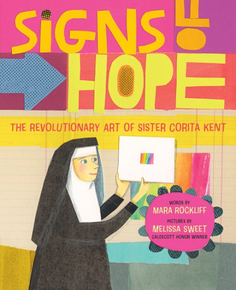 Cover image for Signs of Hope The Revolutionary Art of Sister Corita Kent