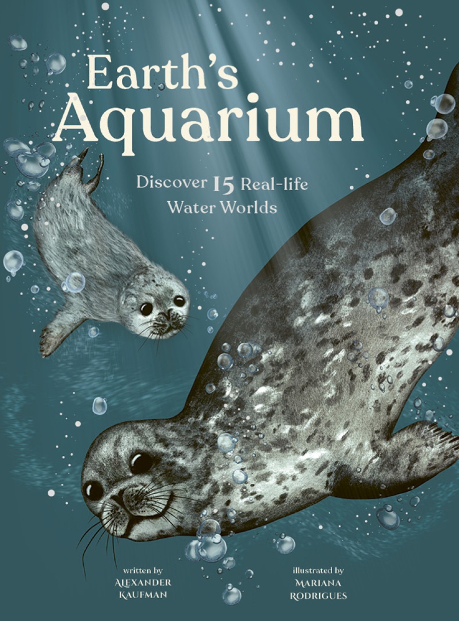 Cover for Earth's Aquarium Discover 15 Real-Life Water Worlds