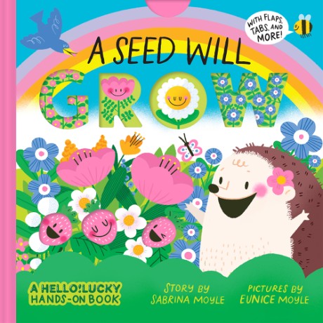 Cover image for Seed Will Grow (A Hello!Lucky Hands-On Book) An Interactive Board Book