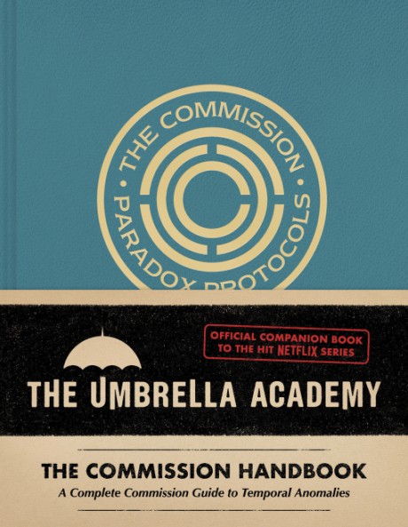 Cover image for Umbrella Academy: The Commission Handbook An Umbrella Academy Graphic Novel