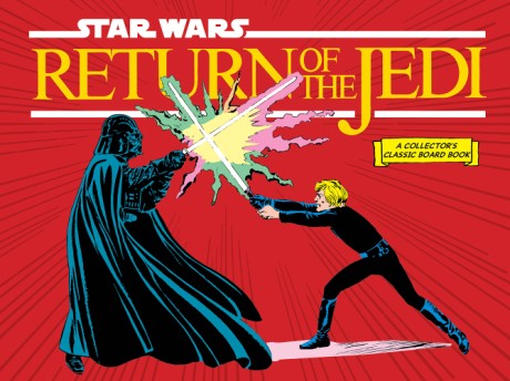 Cover image for Star Wars: Return of the Jedi (A Collector's Classic Board Book) 