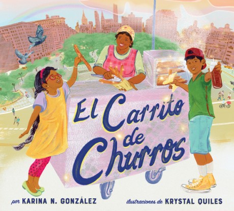 Cover image for El carrito de churros (Churro Stand Spanish Edition) A Picture Book