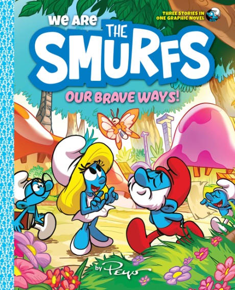 Cover image for We Are the Smurfs: Our Brave Ways! (We Are the Smurfs Book 4) 