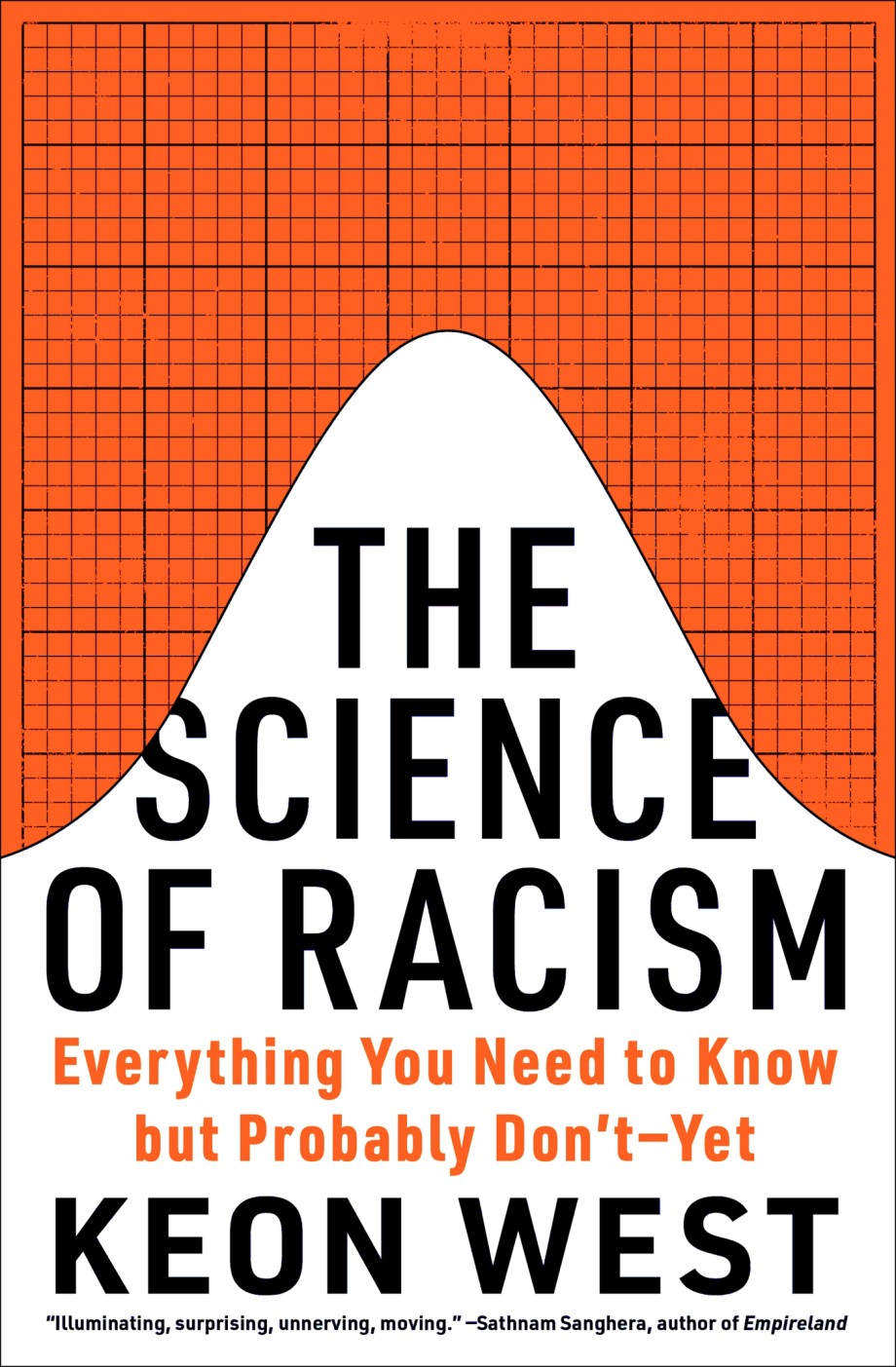 Science of Racism Everything You Need to Know but Probably Don't&mdash;Yet