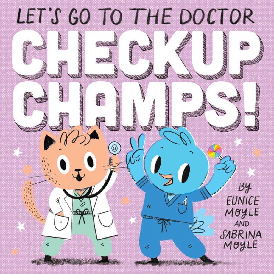 Cover for Checkup Champs!: Let&rsquo;s Go to the Doctor (A Hello!Lucky First Experiences Board Book)