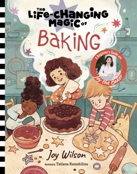 Cover image for Life-Changing Magic of Baking A Beginner's Guide by Baker Joy Wilson