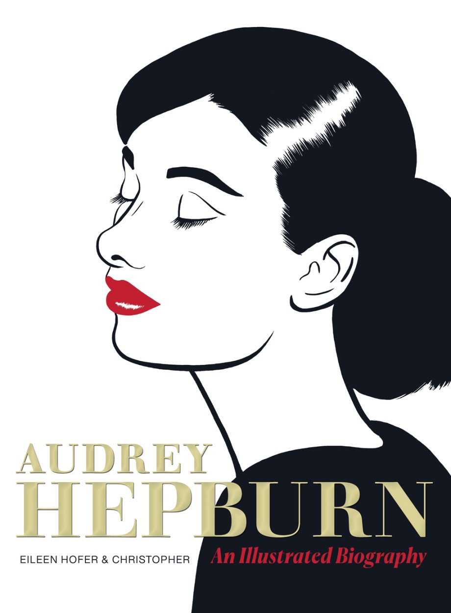 Cover for Audrey Hepburn An Illustrated Biography